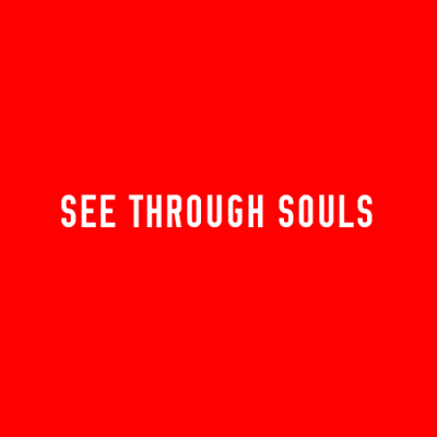 See Through Souls text